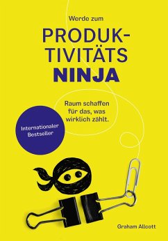 Werde zum Produktivitäts-Ninja (eBook, ePUB) - Allcott, Graham