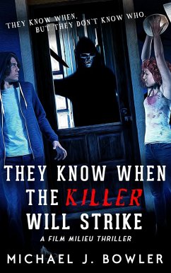 Cover They Know When The Killer Will Strike (A Film Milieu Thriller, #3) (eBook, ePUB)