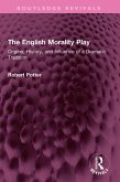 The English Morality Play (eBook, PDF)