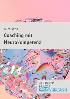 Cover Praxis Kommunikation: Coaching mit Neurokompetenz (eBook, ePUB)