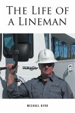 The Life of a Lineman (eBook, ePUB)
