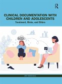 Clinical Documentation with Children and Adolescents (eBook, ePUB)