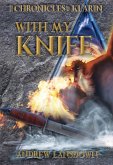 With my Knife (Chronicles of Klarin, #1) (eBook, ePUB)