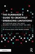 The Filmmaker's Guide to Creatively... - Bild 1