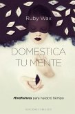 Domestica tu mente (eBook, ePUB)