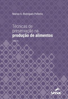 Técnicas de preservação na produção de alimentos (eBook, ePUB) - Pollonio, Marise A. Rodrigues
