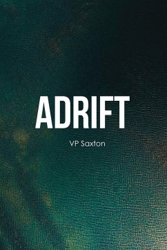 Adrift (eBook, ePUB) - Saxton, Vp