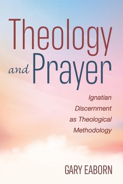 Theology and Prayer (eBook, ePUB) - Eaborn, Gary