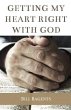 Getting My Heart Right With God (eBook,... - Bild 1