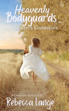 Heavenly Bodyguards - Hurtful Conspiracy (eBook, ePUB) - Lange, Rebecca