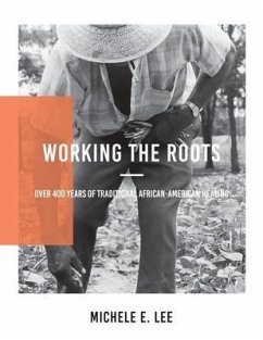 Working The Roots (eBook, ePUB) - Lee, Michele Elizabeth