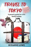 Travel to Tokyo with kids (eBook, ePUB)