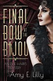 Final Bow at the Bijou (Evie Harris Mysteries, #1) (eBook, ePUB)
