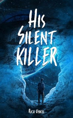 His Silent Killer (eBook, ePUB) - Unkel, Rich