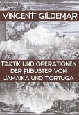 Taktik und Operationen der Filibuster von Jamaika und Tortuga (Piratenwissenschaften, #5) (eBook, ePUB)