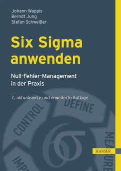 Six Sigma anwenden (eBook, PDF) - Wappis, Johann; Jung, Berndt; Schweißer, Stefan