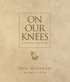 On Our Knees Prayer Journal (eBook, ePUB)