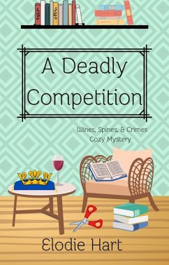 Cover A Deadly Competition (Wines, Spines, & Crimes Book Club Cozy Mysteries, #5) (eBook, ePUB)