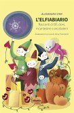 L&quote;Elfiabiario. Racconti di Elfi, doni, incantesimi e arcobaleni (eBook, ePUB)