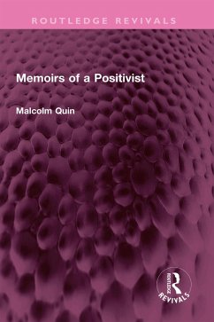 Memoirs of a Positivist (eBook, PDF) - Quin, Malcolm