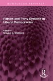 Parties and Party Systems in Liberal Democracies (eBook, ePUB)