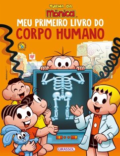 Turma da Mônica - Meu Primeiro Livro do Corpo Humano (eBook, ePUB) - Sousa, Mauricio De