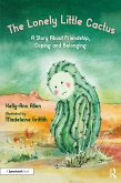 The Lonely Little Cactus (eBook, PDF)
