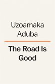 The Road Is Good (eBook, ePUB)