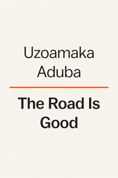 The Road Is Good (eBook, ePUB) - Aduba, Uzo