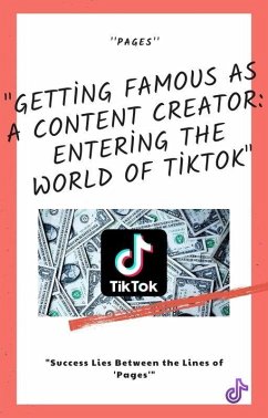 Getting Famous as a Content Creator: Entering the World of TikTok (eBook, ePUB) - Sayfalar