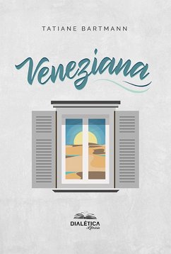 Veneziana (eBook, ePUB) - Bartmann, Tatiane