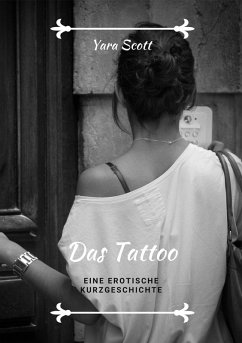 Das Tattoo. Eine erotische Kurzgeschichte (eBook, ePUB) - Scott, Yara