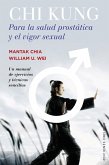 Chi Kung para la salud prostática y el vigor sexual (eBook, ePUB)
