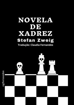 Novela de Xadrez (eBook, ePUB) - Zweig, Stefan