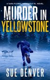 Murder in Yellowstone (Sara Flores, Werewolf P.I., #3) (eBook, ePUB)