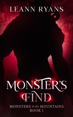 Monster's Find (Monsters in the Mountains, #1) (eBook, ePUB) - Ryans, Leann