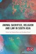 Animal Sacrifice, Religion and Law in... - Bild 1