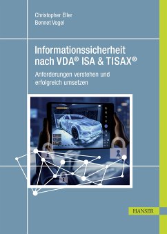 Informationssicherheit nach VDA® ISA & TISAX® (eBook, PDF) - Vogel, Bennet; Eller, Christopher