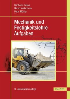 Mechanik und Festigkeitslehre - Aufgaben (eBook, PDF) - Kabus, Karlheinz; Kretschmer, Bernd; Möhler, Peter