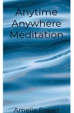 Anytime Anywhere Meditation (eBook, ePUB)