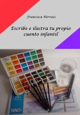 Escribe e ilustra tu propio cuento infantil (eBook, ePUB)