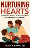 Nurturing Hearts: Embracing Gentle Parenting in the African American Community (eBook, ePUB)