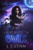 A Parliament of Owls (Dark Raven Prophecy, #1) (eBook, ePUB) A Parliament of Owls (Dark Raven Prophecy, #1) (eBook, ePUB)
