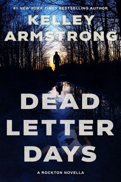 Dead Letter Days (Rockton, #7.5) (eBook, ePUB) Dead Letter Days (Rockton, #7.5) (eBook, ePUB)