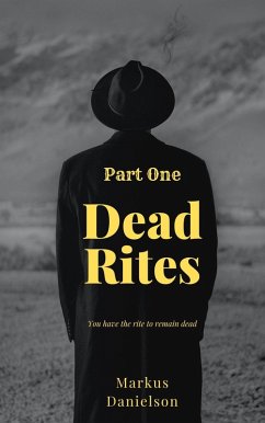 Dead Rites (Dead Rites Series) (eBook, ePUB) - Danielson, Markus