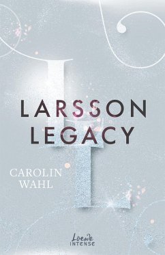 Larsson Legacy / Crumbling Hearts Bd.3 (eBook, ePUB) - Wahl, Carolin