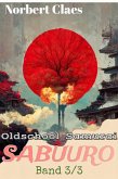 Oldschool Samurai Sabuuro #3 (Japan des XII. Jahrhunderts LitRPG, #3) (eBook, ePUB)