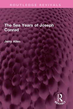 The Sea Years of Joseph Conrad (eBook, PDF) - Allen, Jerry