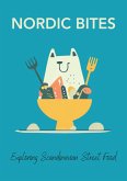 Nordic Bites: Exploring Scandinavian Street Food (eBook, ePUB)
