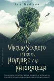 El vínculo secreto entre el hombre y la naturaleza (eBook, ePUB)